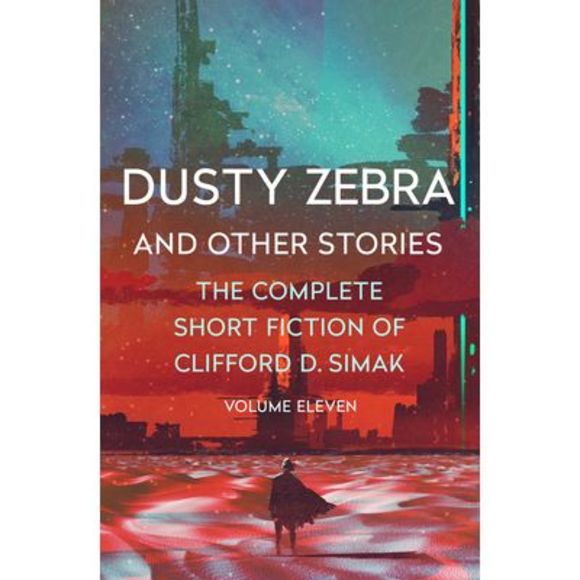 Dusty Zebra: And Other Stories -- Clifford D. Simak - Picture 1 of 1